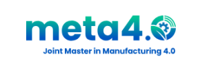 Erasmus Mundus META4.0 (Master’s in Manufacturing)